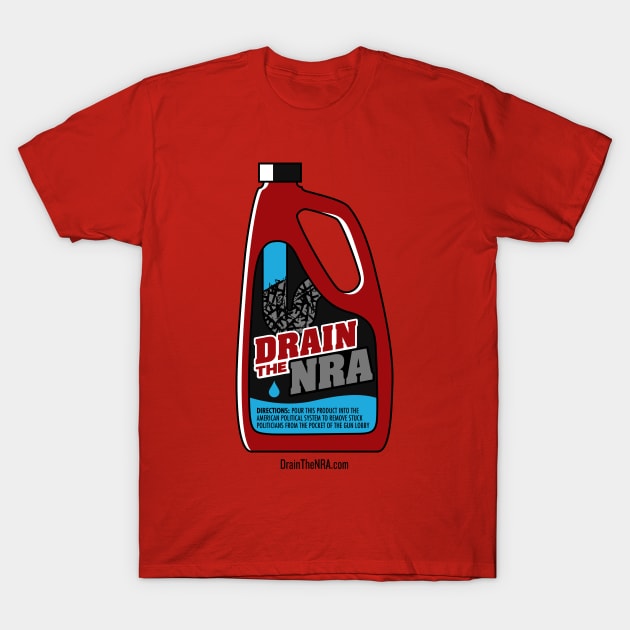 Drain(o) the NRA T-Shirt by Drain the NRA